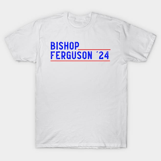 Bishop Ferguson 2024 T-Shirt by Pretty Good Shirts